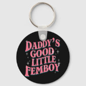 Daddy's Good Little Femboy LGBT Gay Pride Femoby Schlüsselanhänger (Vorderseite)