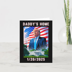 Daddy's Home Donald Trump 2024  Karte