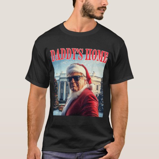 Daddy's Home Trump 2024 Won Santa Claus Christmas T-Shirt (Vorderseite)