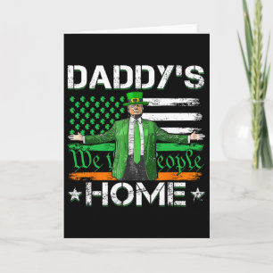 Daddy's Home Trump 2025 St. Patrick's Day Amerikan Karte