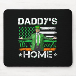Daddy's Home Trump 2025 St. Patrick's Day Amerikan Mousepad