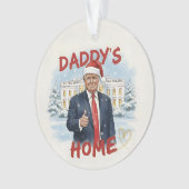 Daddy's Home Trump Keepsake Acrylic Ornament (Vorderseite)