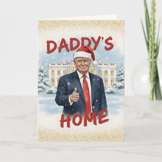 Daddy's Home Trump Weihnachtskarte Feiertagskarte