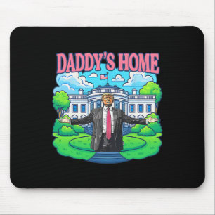 Daddy's Home Weißen Haus 2025 Präsident Trump 2  Mousepad