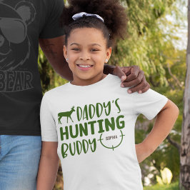 Daddy's Hunting Buddy | T-Shirt