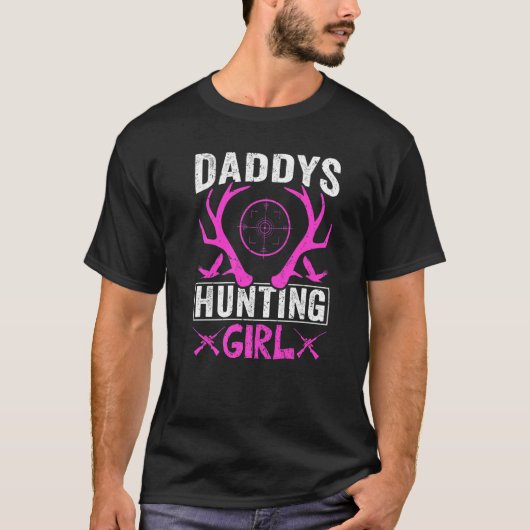Daddys Hunting Girl Deer Hunting For Women and Gi T-Shirt (Vorderseite)