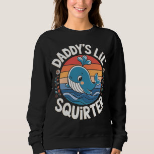 Daddys Lil Squirter Retro Wal Sonnenuntergang Sweatshirt