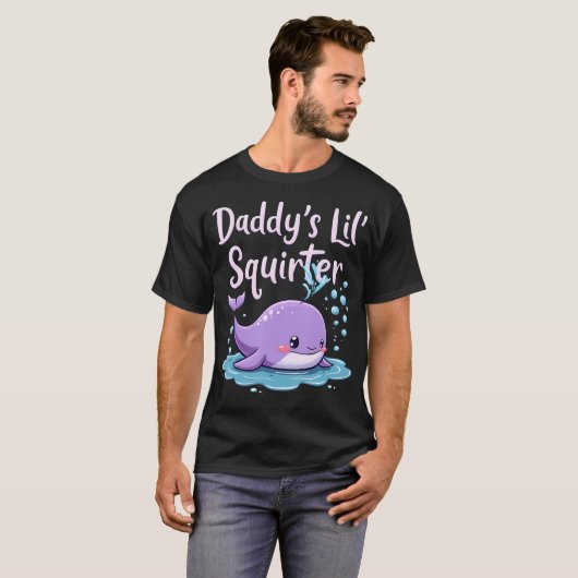 Daddy's Lil' Squirter T-Shirt (Vorne ganz)