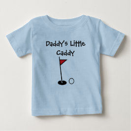 "Daddy's Little Caddy" Baby Shirt