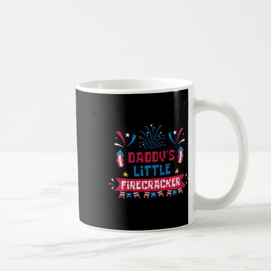 Daddys Little Firecracker Unabhängigkeitstag Feuer Kaffeetasse (Rechts)