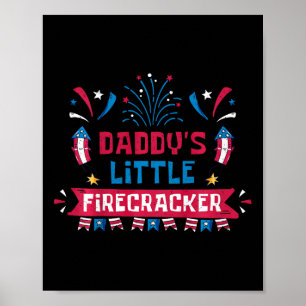 Daddys Little Firecracker Unabhängigkeitstag Feuer Poster