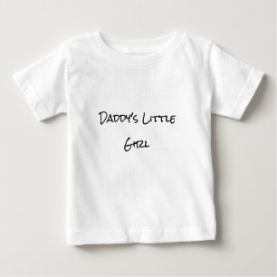 Daddy's Little Girl Baby T Shirt