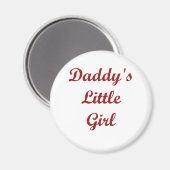 Daddy's Little Girl Magnet (Vorderseite/Rückseite)