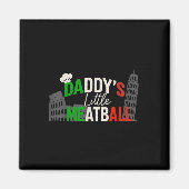 Daddys Little Meatball Mommy's Little Meatball Magnet (Vorne)