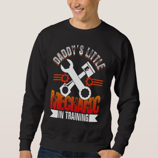 Daddy's Little Mechanic In Training Automotive Tec Sweatshirt (Vorderseite)