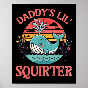 Daddys Little Whale Funny Unpassend Adult Humo Poster