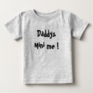 Daddy's mini me baby t-shirt