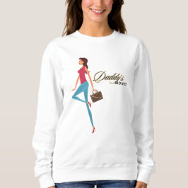 Daddy's Money, Niedlich & Sassy Teenage Girl, Funn Sweatshirt