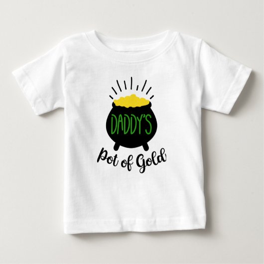 Daddy's Pot of Gold Baby T - Shirt (Vorderseite)