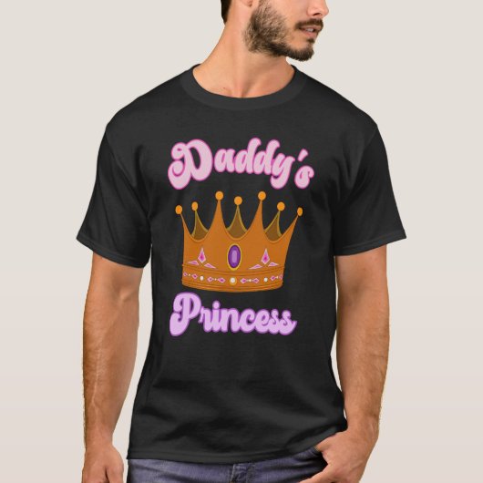 Daddy's Princess Pretty For Daughters T-Shirt (Vorderseite)