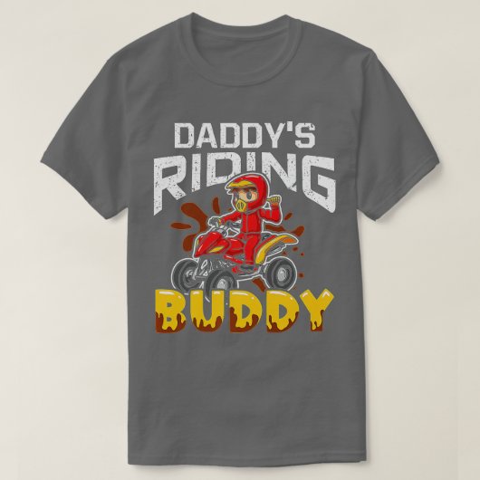 Daddy's Riding Buddy Funny ATV 4-Wheeler Quad Bike T-Shirt (Design vorne)