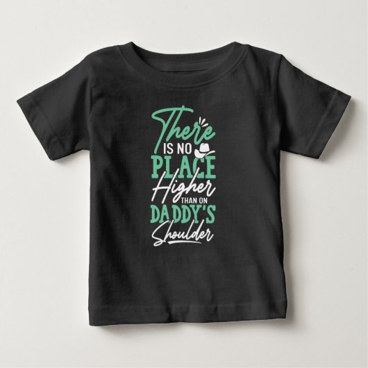 Daddy's Shoulder - Safe & Loved Baby T-shirt (Vorderseite)