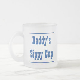Daddy's Sippy Cup Mattiert Glass Tasse
