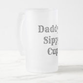 Daddy's Sippy Funny Mattglas Bierglas (Vorderseite Links)