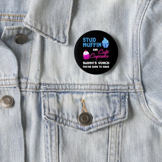 Daddy's Stud Muffin oder Niedliche Cupcake Gender  Button (Beispiel)