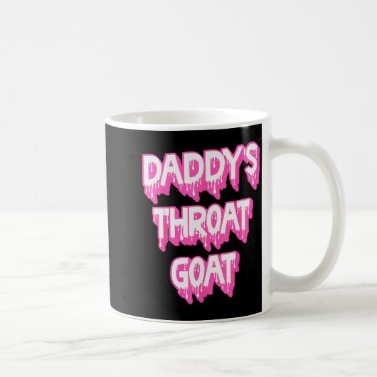 Daddy's Throat Goat Nk Kaffeetasse (Rechts)
