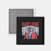 Daddys Zuhause, Daddys Zuhause Magnet (Vorderseite/Rückseite)