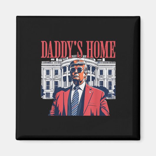 Daddys Zuhause, Daddys Zuhause Magnet (Vorne)