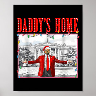 Daddy's Zuhause For Christmas Trump Weihnachtsmann Poster