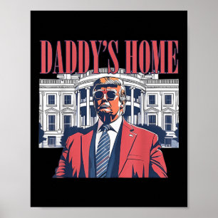 Daddys Zuhause, trump 2024: Amerika zurück Poster