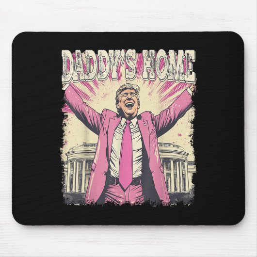 Daddys Zuhause Trump Funny Daddys Zuhause Mousepad (Vorne)