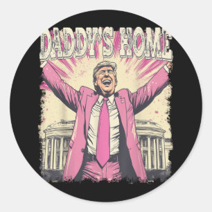 Daddys Zuhause Trump Funny Daddys Zuhause Runder Aufkleber