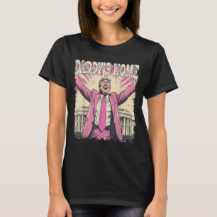 Daddys Zuhause Trump Funny Daddys Zuhause T-Shirt