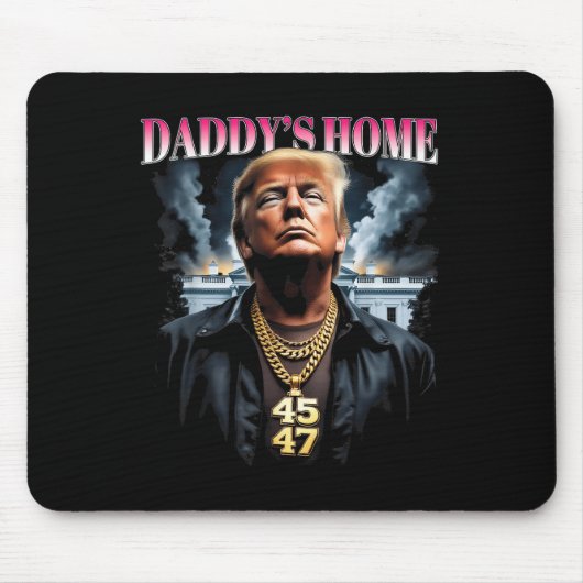 Daddys Zuhause Trump Mousepad (Vorne)