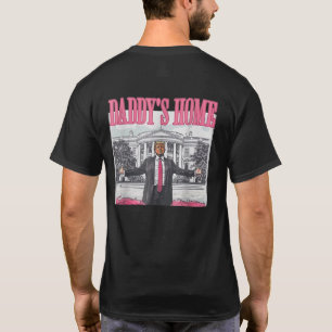Daddys Zuhause Trump Pink 2024 Männer Frauen T-Shirt
