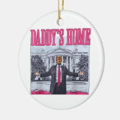 Daddys Zuhause Trump Pink-Geschenk Keramik Ornament (Links)