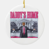 Daddys Zuhause Trump Pink-Geschenk Keramik Ornament (Hinten)