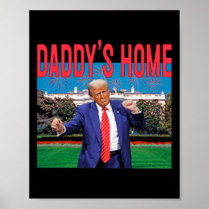 Daddys Zuhause Trump Pink Trump 2024 nimmt America Poster