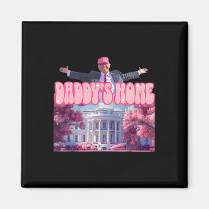 Daddys Zuhause Trump Pink Trump Won 2024: Amerika Magnet