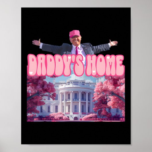Daddys Zuhause Trump Pink Trump Won 2024: Amerika Poster (Vorne)