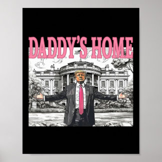 Daddys Zuhause Trump Shirt Women Men Kids Trump Me Poster