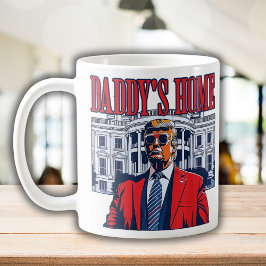 Daddys Zuhause Trump | Trump im Weißen Haus Kaffeetasse