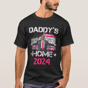 Daddys Zuhause Trumps historische Rückkehr ins Wei T-Shirt