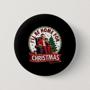 Daddys Zuhause werde ich zu Weihnachten Zuhause se Button