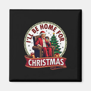 Daddys Zuhause werde ich zu Weihnachten Zuhause se Magnet