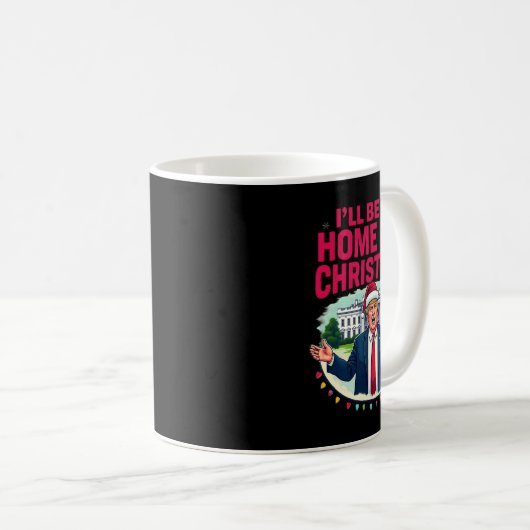 Daddys Zuhause White House Ich bin Zuhause für Chr Kaffeetasse (VorderseiteRechts)